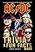 AC/DC Trivia & Fun Facts: A...