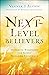 Next-Level Believers: Advanced Strategies for Godly Kingdom Influence