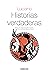 Historias verdaderas (Textos clásicos) (Spanish Edition)