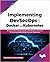 Implementing DevSecOps with Docker and Kubernetes: An Experiential Guide to Operate in the DevOps Environment for Securing and Monitoring Container Applications