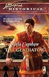 The Gladiator by Carla Capshaw