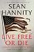 Live Free Or Die: America (and the World) on the Brink