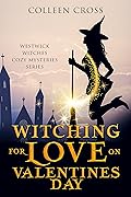 Witching For Love On Valentines Day