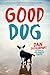 Good Dog
