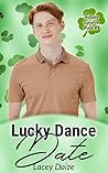 Lucky Dance Date by Lacey Daize