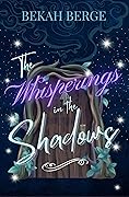 The Whisperings in the Shadows