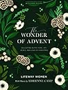 The Wonder of Advent - Bible Study Book with Video Access: Delighting in the Hope, Joy, Peace, and Love of Christmas