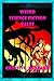 Weird Science Fiction Tales