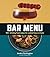 Bar Menu: 100+ Drinking Foo...