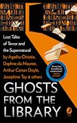 Ghosts From the Library: Lost Tales of Terror and the Supernatural