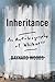 Inheritance: An Autobiograp...
