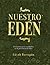 Nuestro Edén | Our Eden (Spanish Edition)