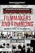 Filmmakers and Financing: Business Plans for Independents (American Film Market Presents)