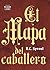El mapa del caballero | The...