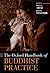 The Oxford Handbook of Buddhist Practice