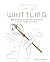 Conscious Crafts: Whittling...