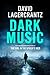 Dark Music (Rekke & Vargas, #1)