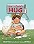 How to Send a Hug by Hayley Rocco