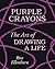 Purple Crayons by Ross Ellenhorn