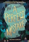 A Perfect Mistake by Melanie Conklin A Perfect Mistake by Melanie Conklin