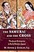The Samurai and the Cross by M Antoni J Ucerler