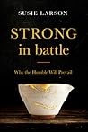 Strong in Battle:...