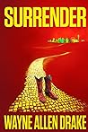 Surrender by Wayne Allen Drake