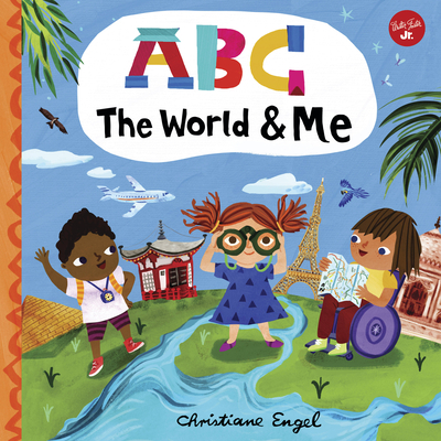 ABC for Me: ABC The World & Me: Let's take a journey around the world from A to Z! (Volume 12)