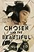 Chosen and the Beautiful by Nghi Vo