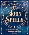 Moon Spells by Aurora Kane
