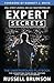 Expert Secrets: The Underground Playbook for Converting Your Online Visitors into Lifelong Customers