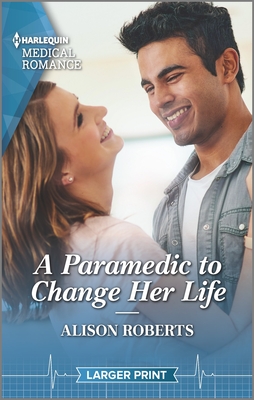 A Paramedic to Change Her Life (Mass Market Paperback)