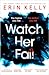 Watch Her Fall