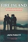 Fire Island: A Ce...