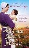 Her Amish Springtime Miracle by Winnie Griggs