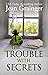 The Trouble With Secrets (T...