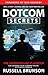 Dotcom Secrets: The Underground Playbook for Growing Your Company Online with Sales Funnels