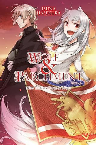 Wolf & Parchment: New Theory Spice & Wolf, Vol. 6