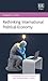 Rethinking International Political Economy (Rethinking Political Science and International Studies series)