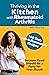 Thriving in the Kitchen with Rheumatoid Arthritis by Helen Ward Day