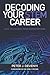 Decoding Your STEM Career: ...