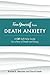Free Yourself from Death Anxiety: A CBT Self-Help Guide for a Fear of Death and Dying