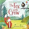 The Fox and the Crow (Usborne Little Board Books) The Fox and the Crow (Usborne Little Board Books)
