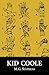 Kid Coole by Michael Gregory Stephens