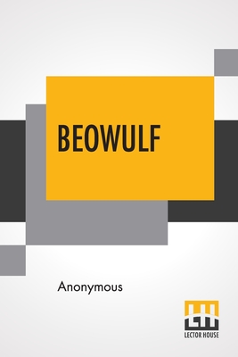 Beowulf: Translated By Francis B. Gummere