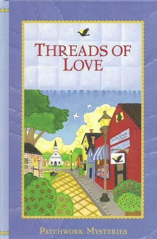 Threads of Love (Patchwork, #26)