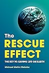 The Rescue Effect by Michael Mehta Webster