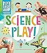 Busy Little Hands: Science Play!: Learning Activities for Preschoolers Busy Little Hands: Science Play!: Learning Activities for Preschoolers