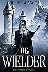 The Wielder (The ORC Series Book 2)
