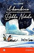 Il bambino che partì per il Nord alla ricerca di Babbo Natale